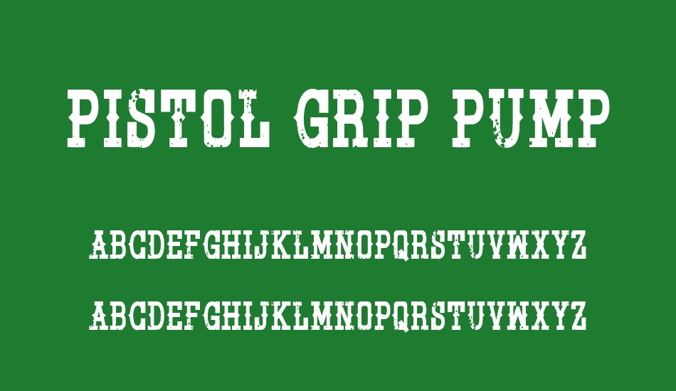 Pistol Grip Pump font