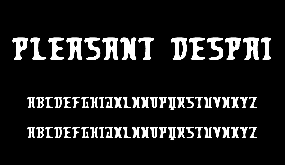 Pleasant Despair font