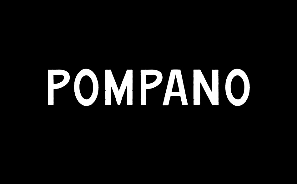 Pompano font big