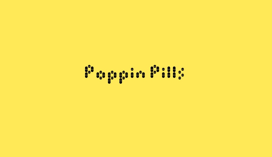 Poppin Pills font big