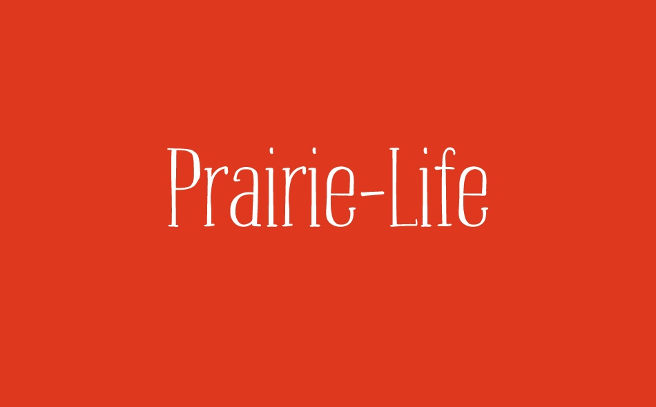 Prairie Life font big
