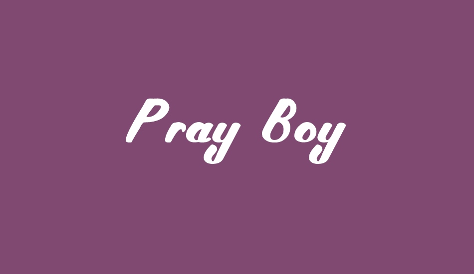 Pray Boy font big