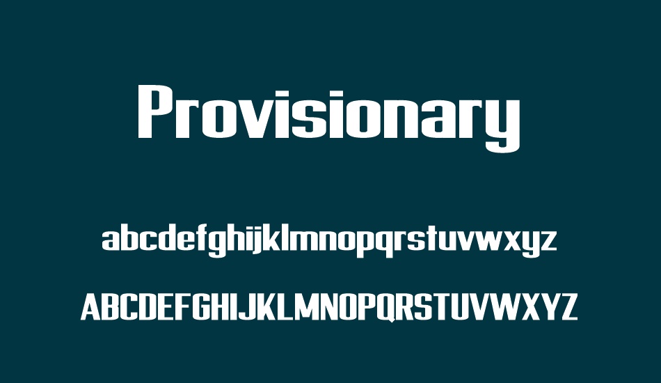 Provisionary font