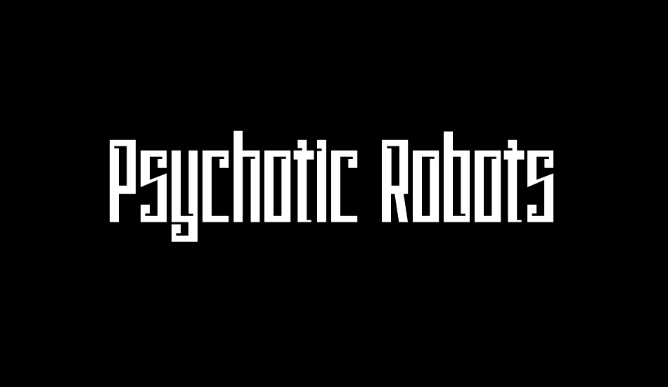 Psychotic Robots font big