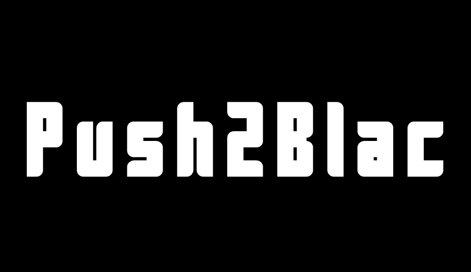Push2Black font big