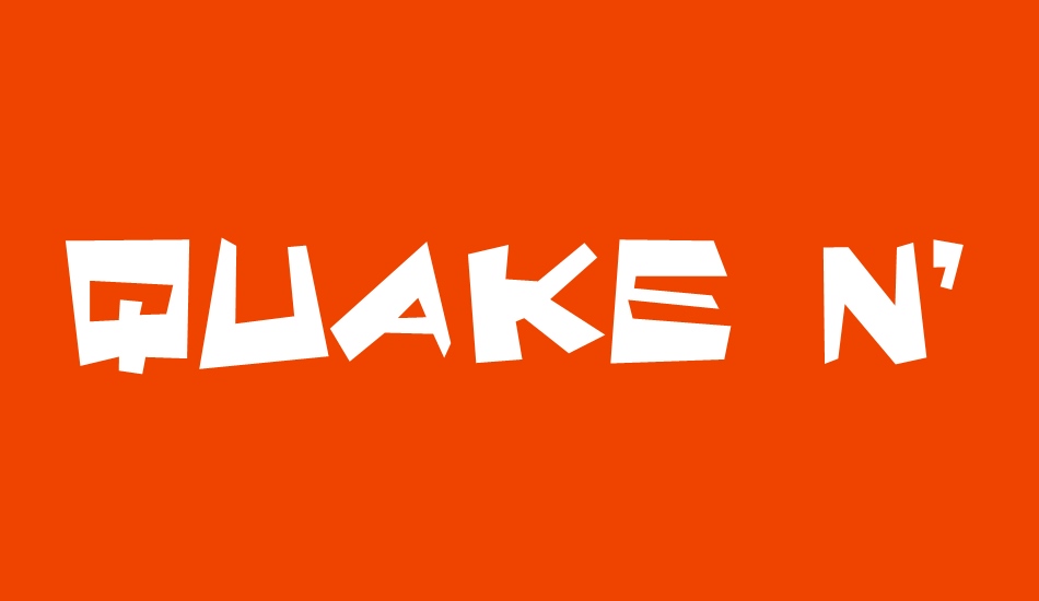 Quake & Shake Max font big