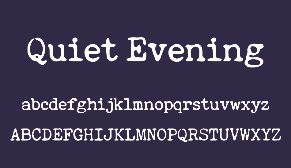 Quiet Evening font