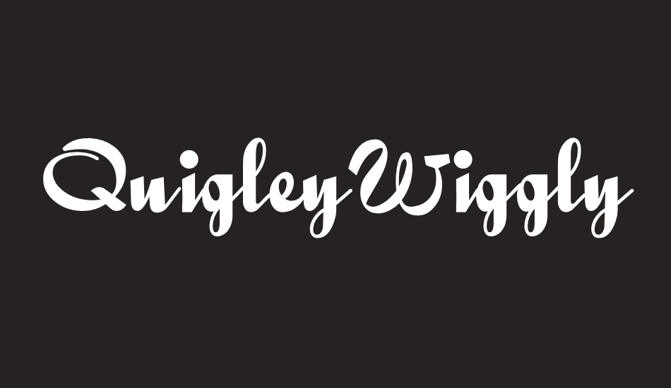 QuigleyWiggly font big
