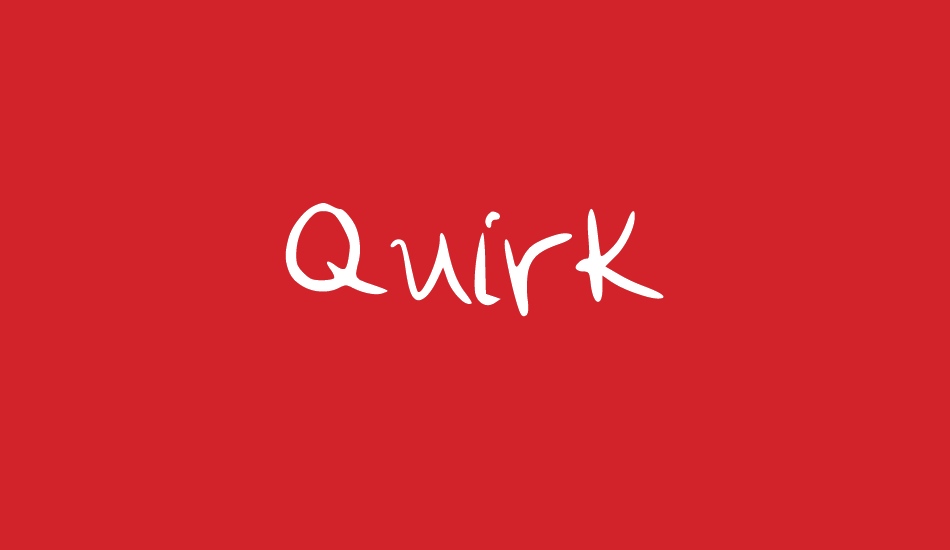 Quirk font big