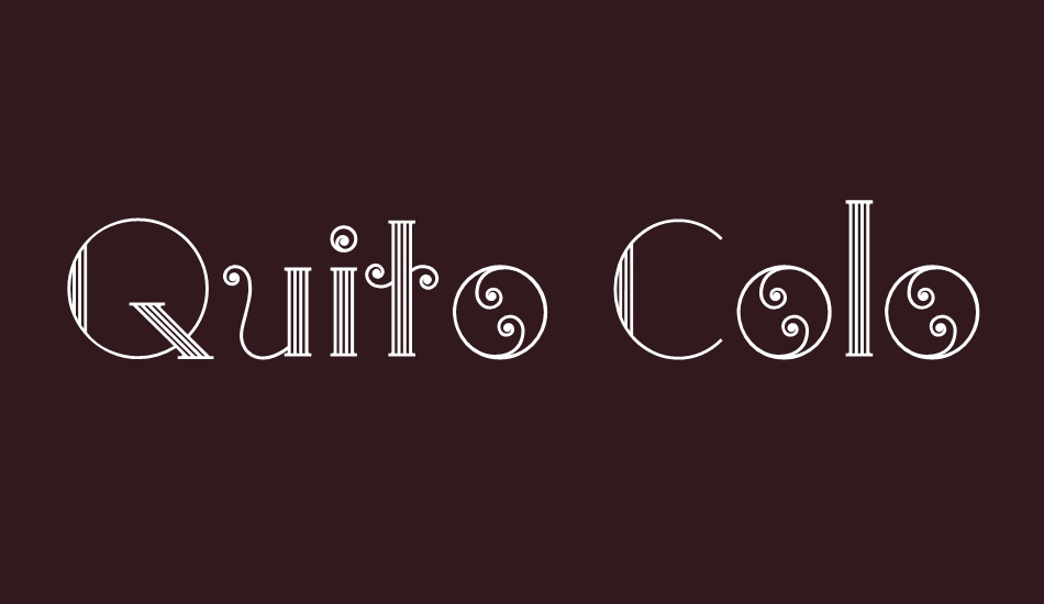 Quito Colonial LT Medium font big