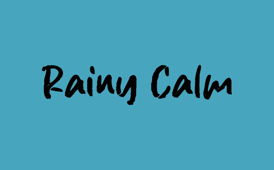 Rainy Calm font big