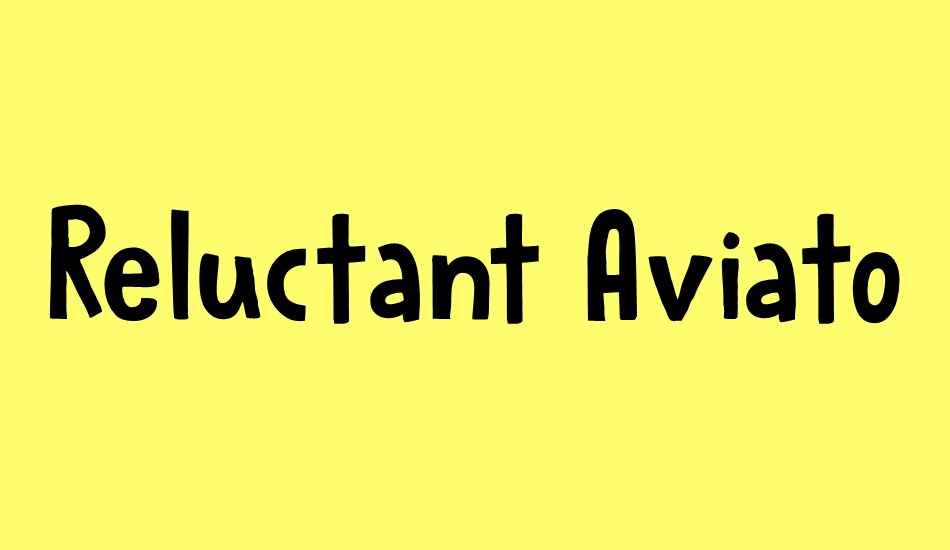 reluctant-aviator-demo font big