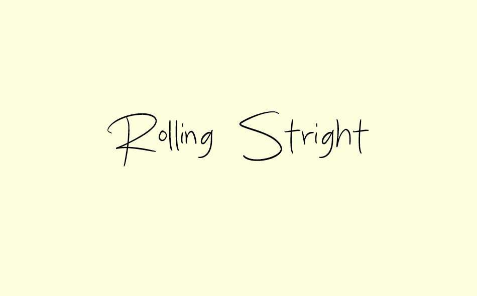 Rolling Stright font big