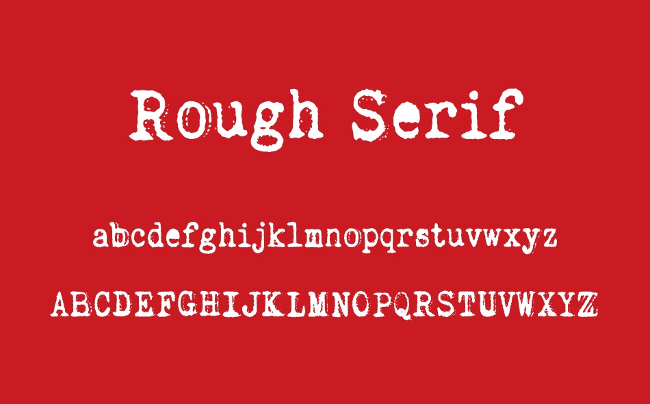 Rough Serif font