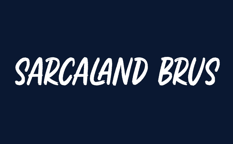 Sarcaland Brusher font big