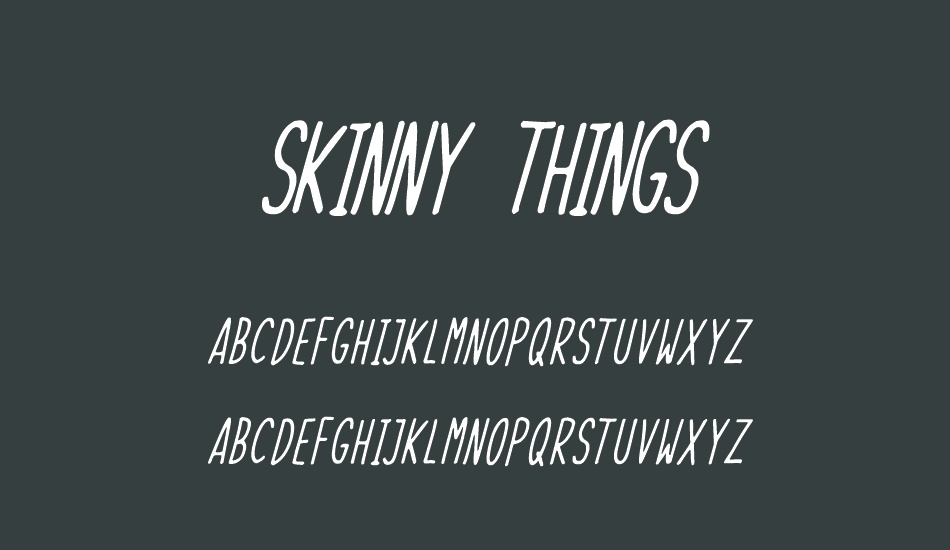 skinny-things font