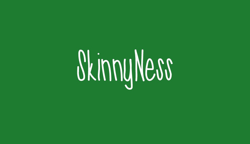 skinnyness font big