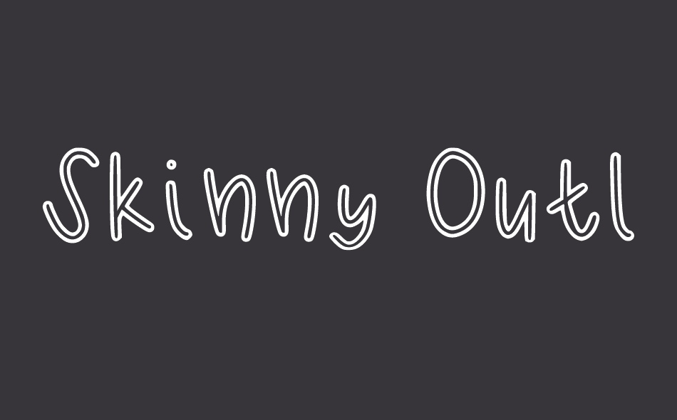 Skinny Outlines font big