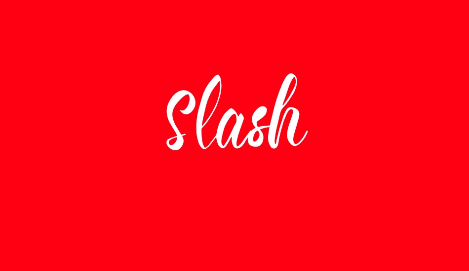 slash font big