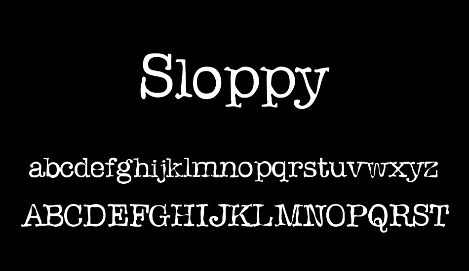 sloppy font