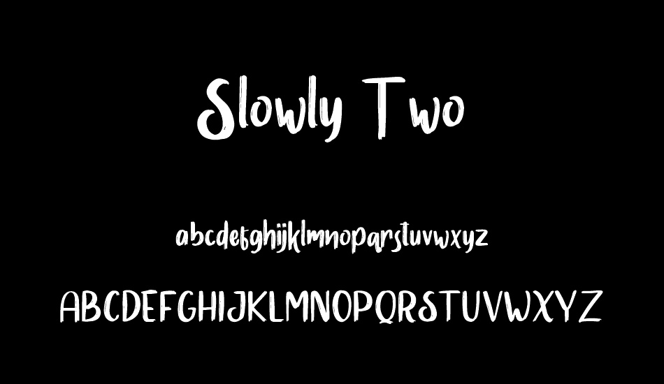 slowly-two font