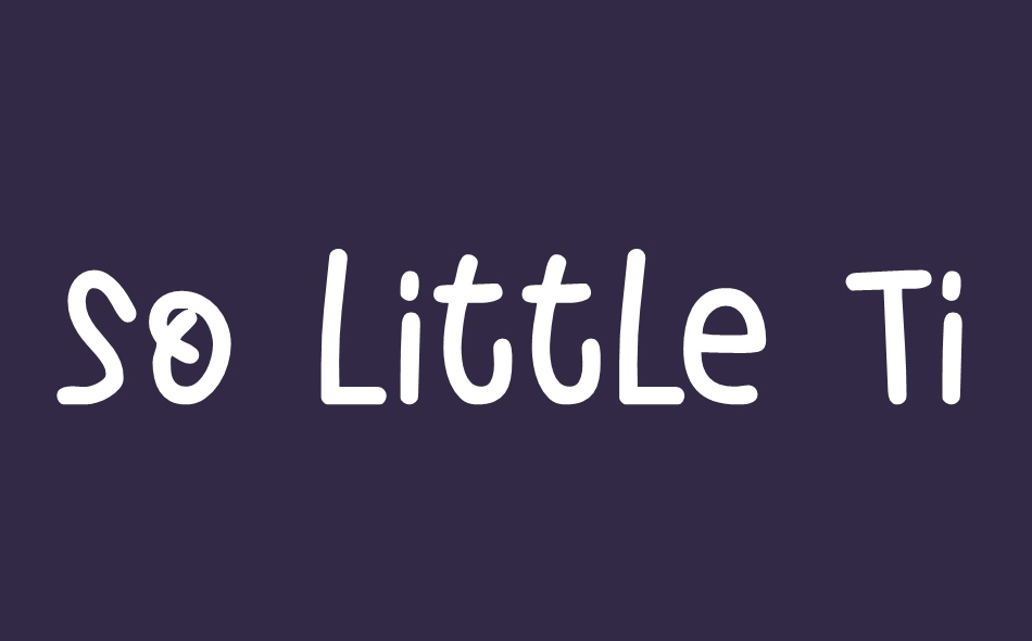 So Little Time font big