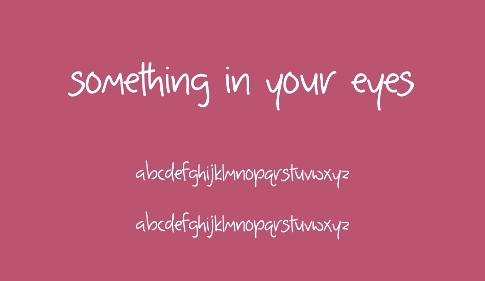 something-in-your-eyes font