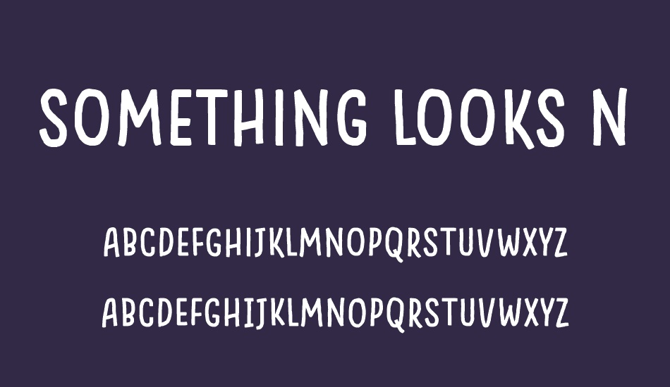 something-looks-natural font