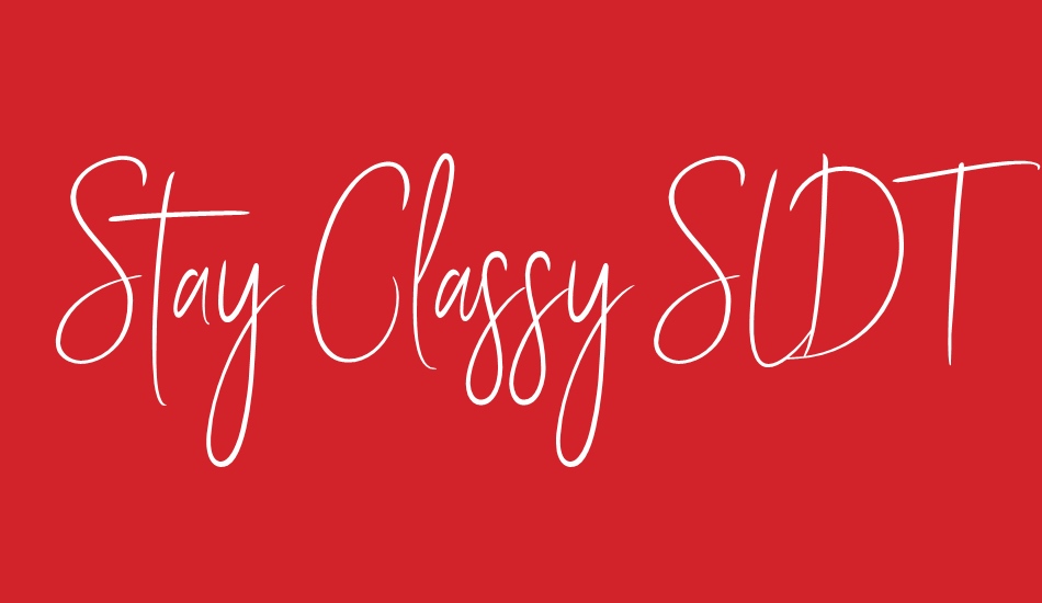 stay-classy-sldt font big