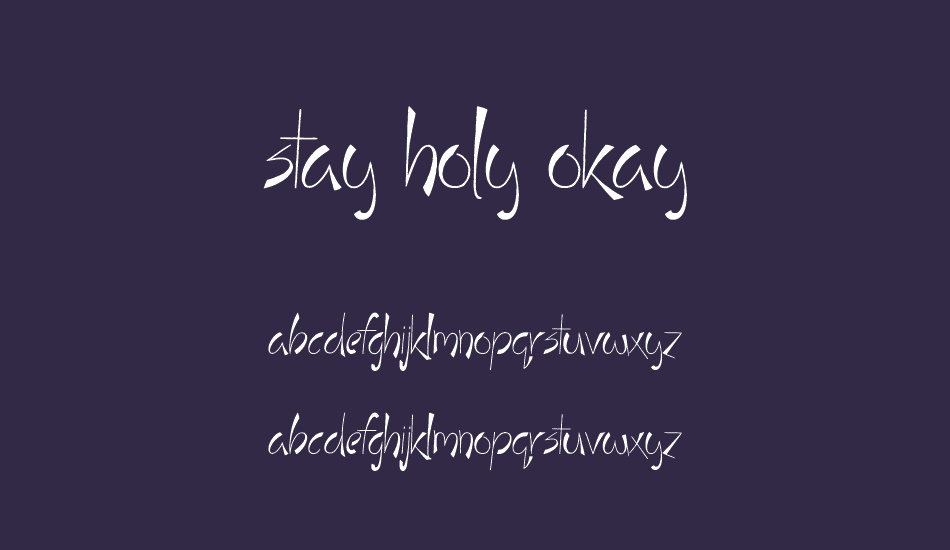 stay-holy-okay font