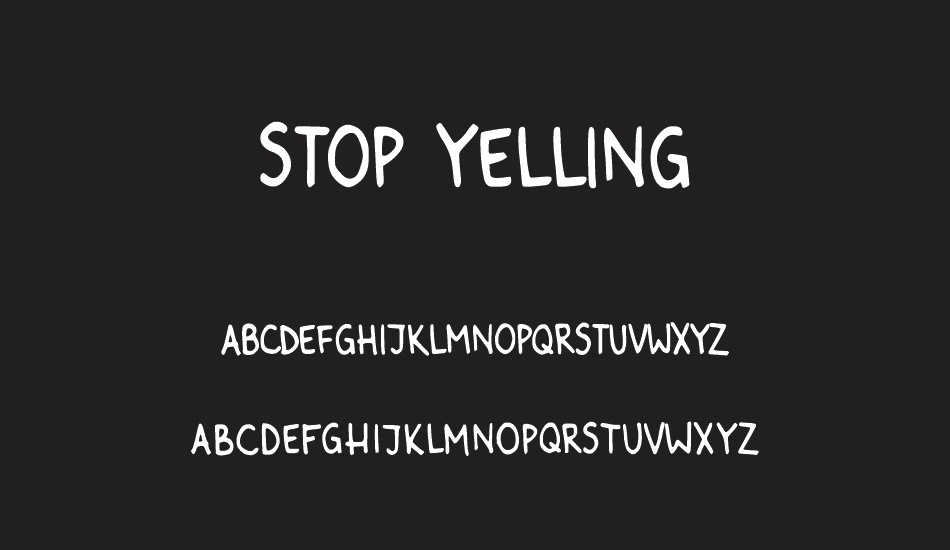 stop-yelling font