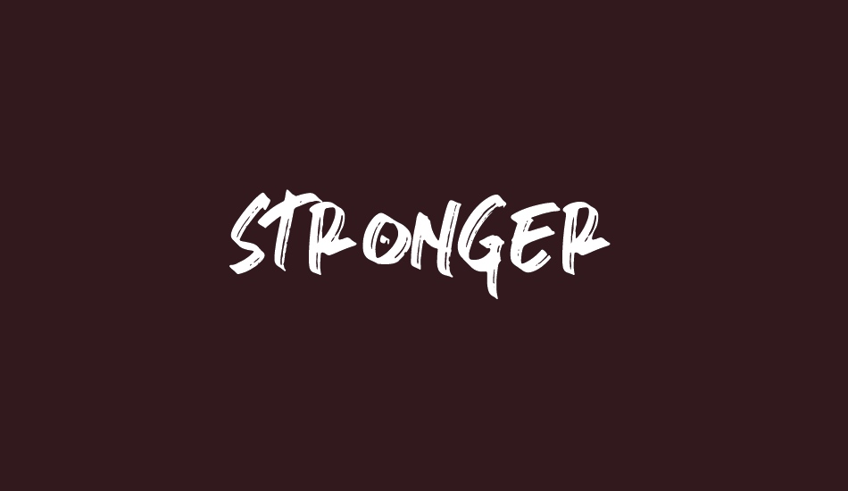 stronger font big