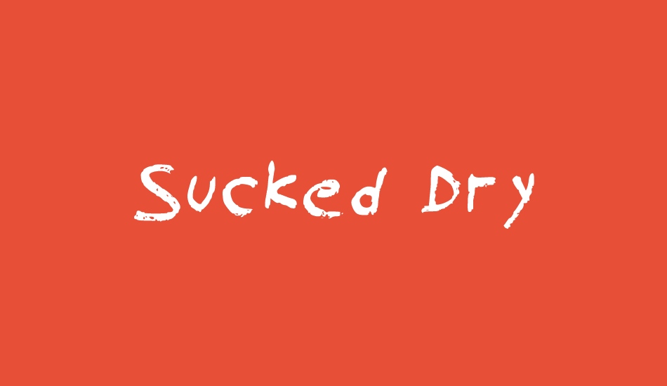 sucked-dry font big