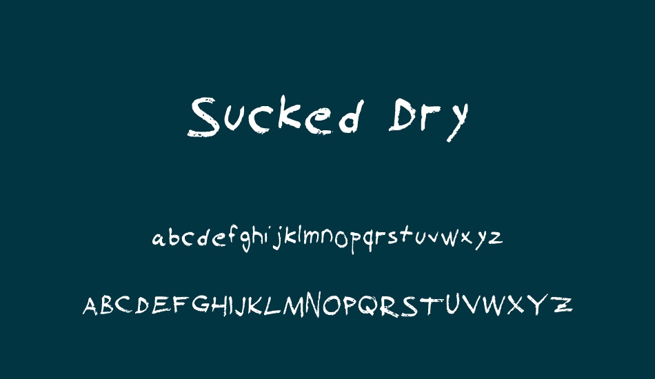 sucked-dry font