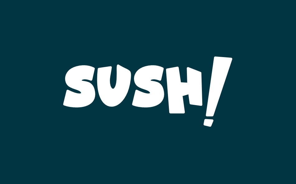 Sush! font big