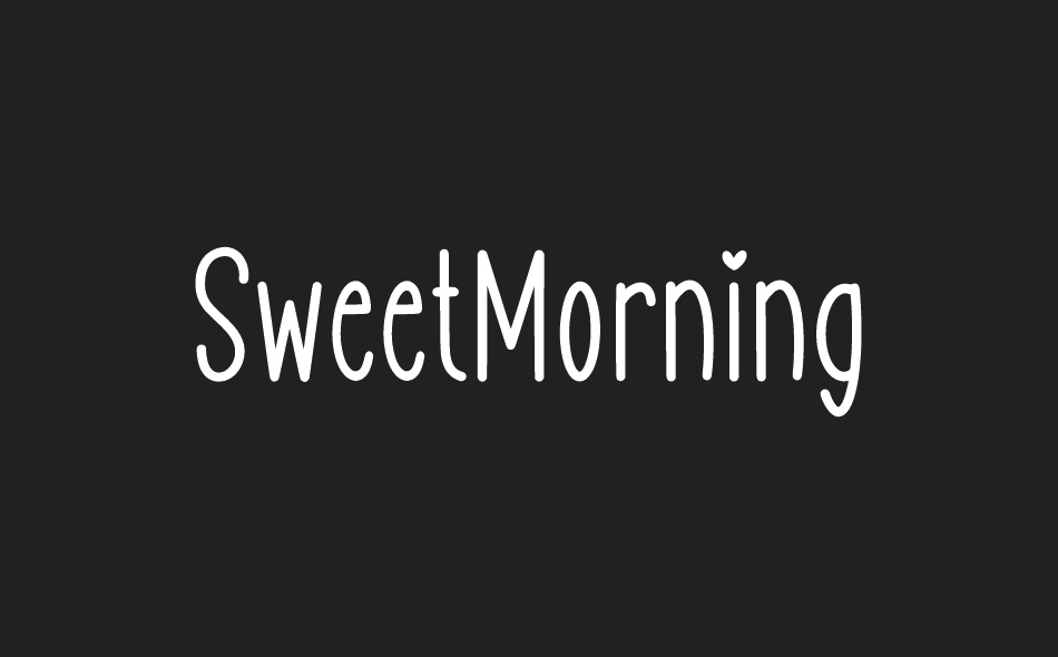 Sweet Morning font big