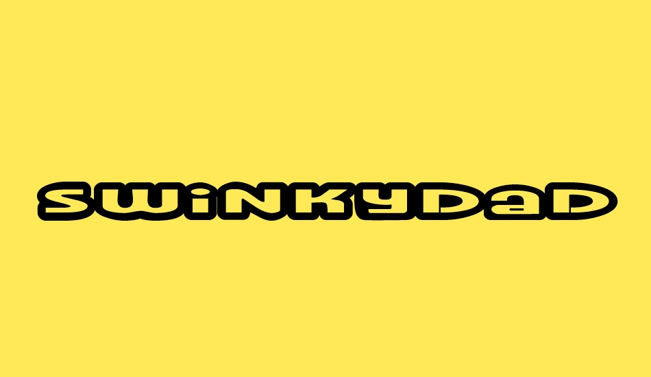 swinkydad font big