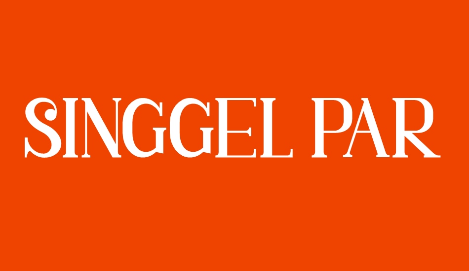 SINGGEL PARENT SERIF font big