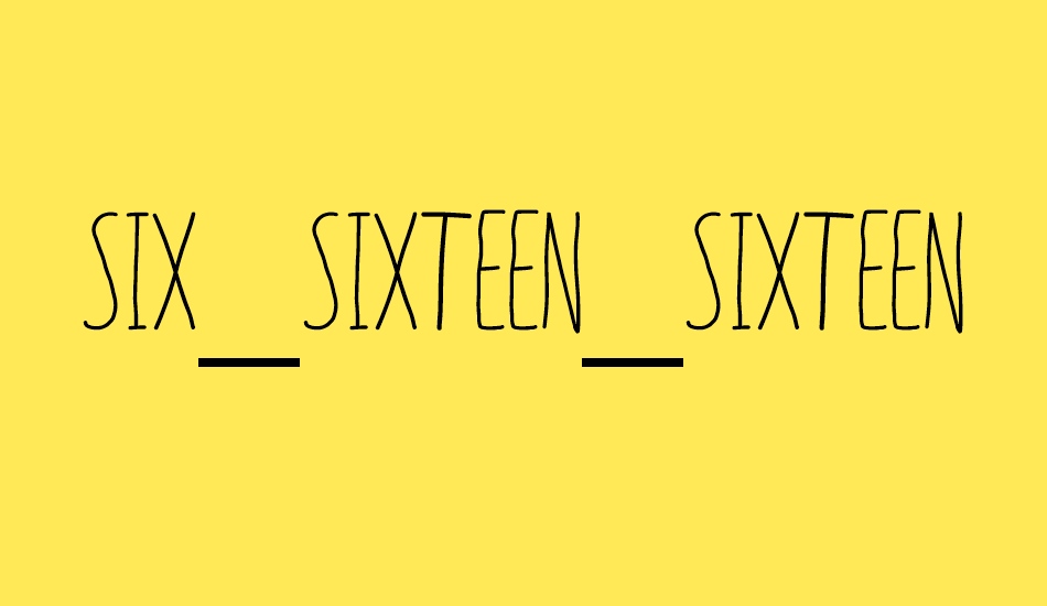 sıx-sıxteen-sıxteen font big