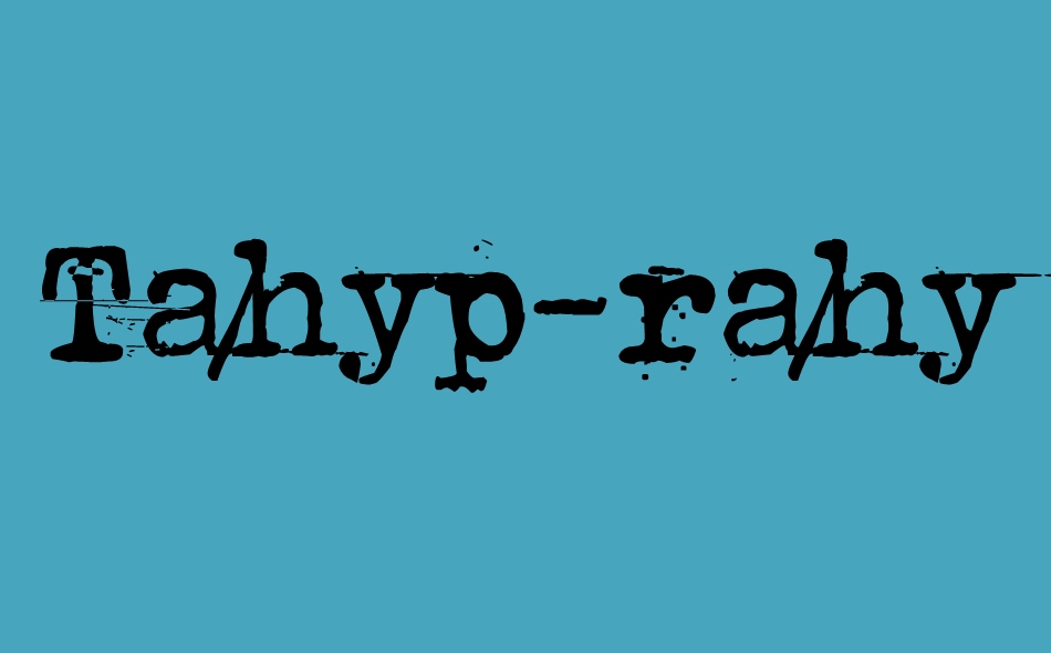 Tahyp-rahy-ter 22 font big