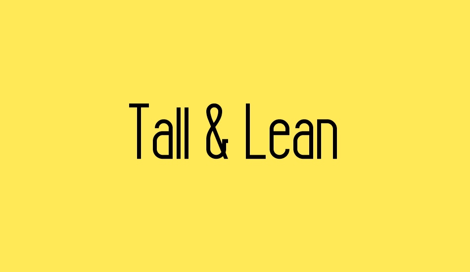 tall-&-lean font big