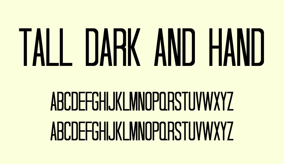 tall-dark-and-handsome font
