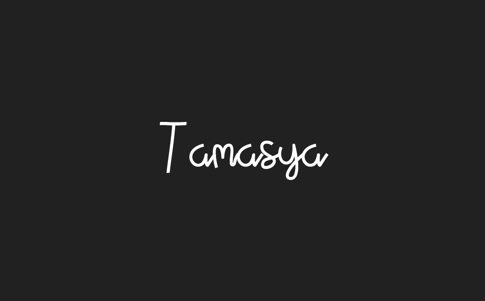 Tamasya font big