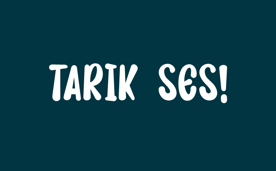 Tarik Ses font big