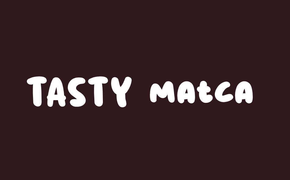 Tasty Matcha font big