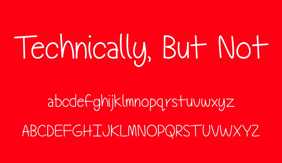 technically-but-not-actually font