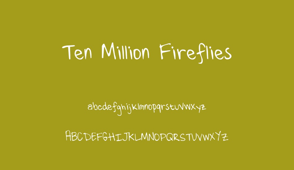 ten-million-fireflies font