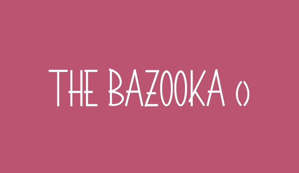 THE BAZOOKA (Demo) font big
