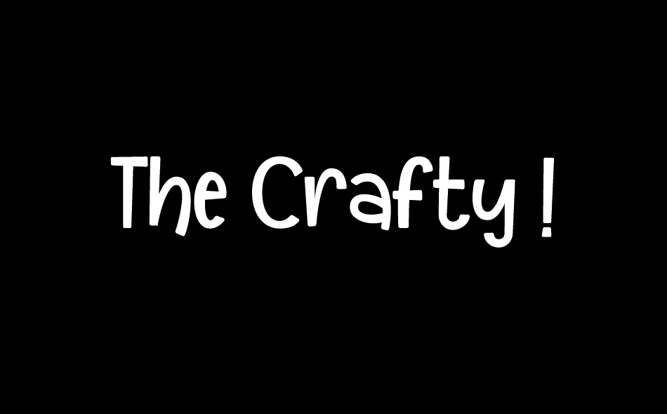 The Crafty ! font big