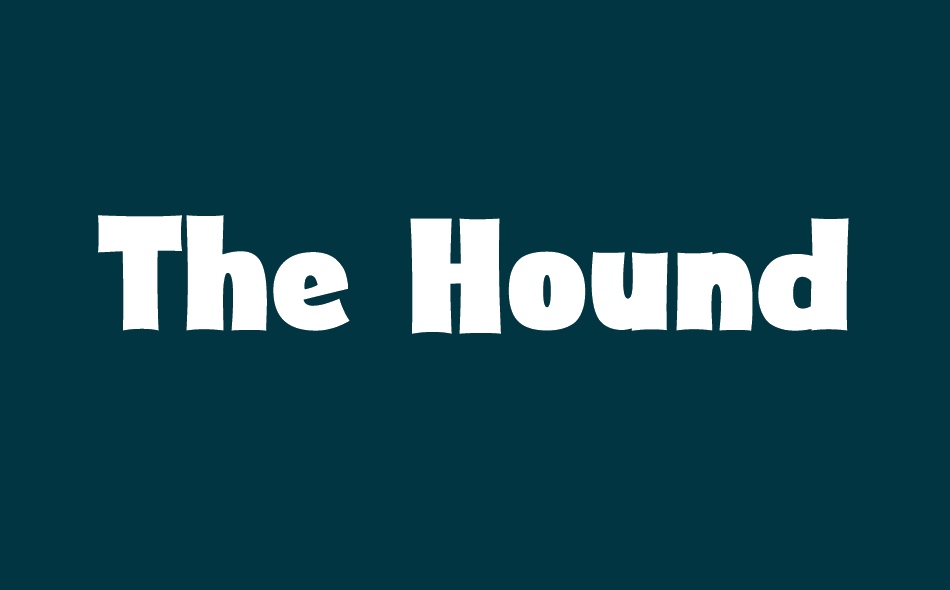 The Hound font big